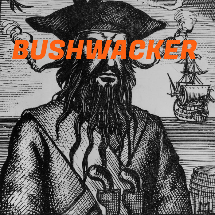 BUSHWACKER