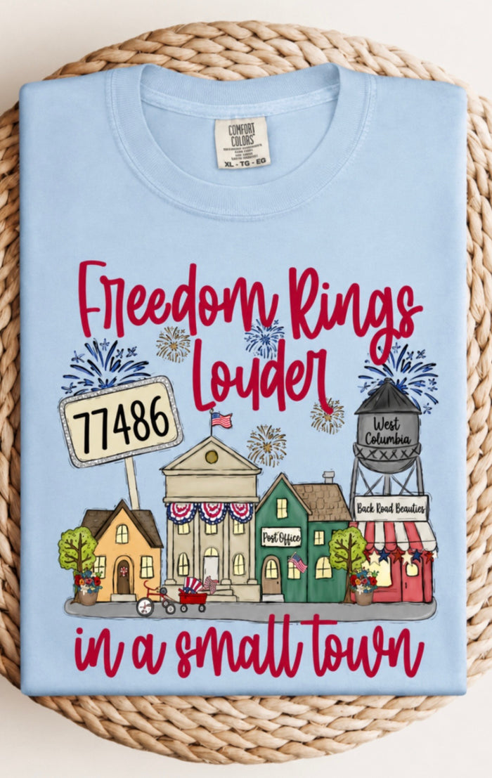 Freedom Rings Louder in a Small Town