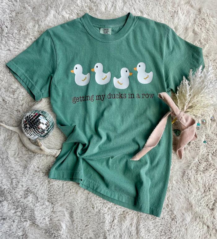 Getting My Ducks In A Row Tee