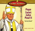 Glory Stories - Pope Saint John Paul II CD