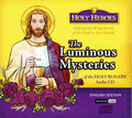 Holy Heroes - The Luminous Mysteries CD