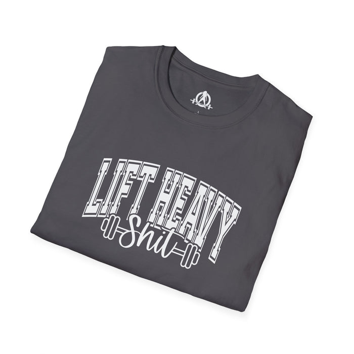 Lift Heavy Shit  - Unisex Softstyle T-Shirt - White Print on Front Plain Back