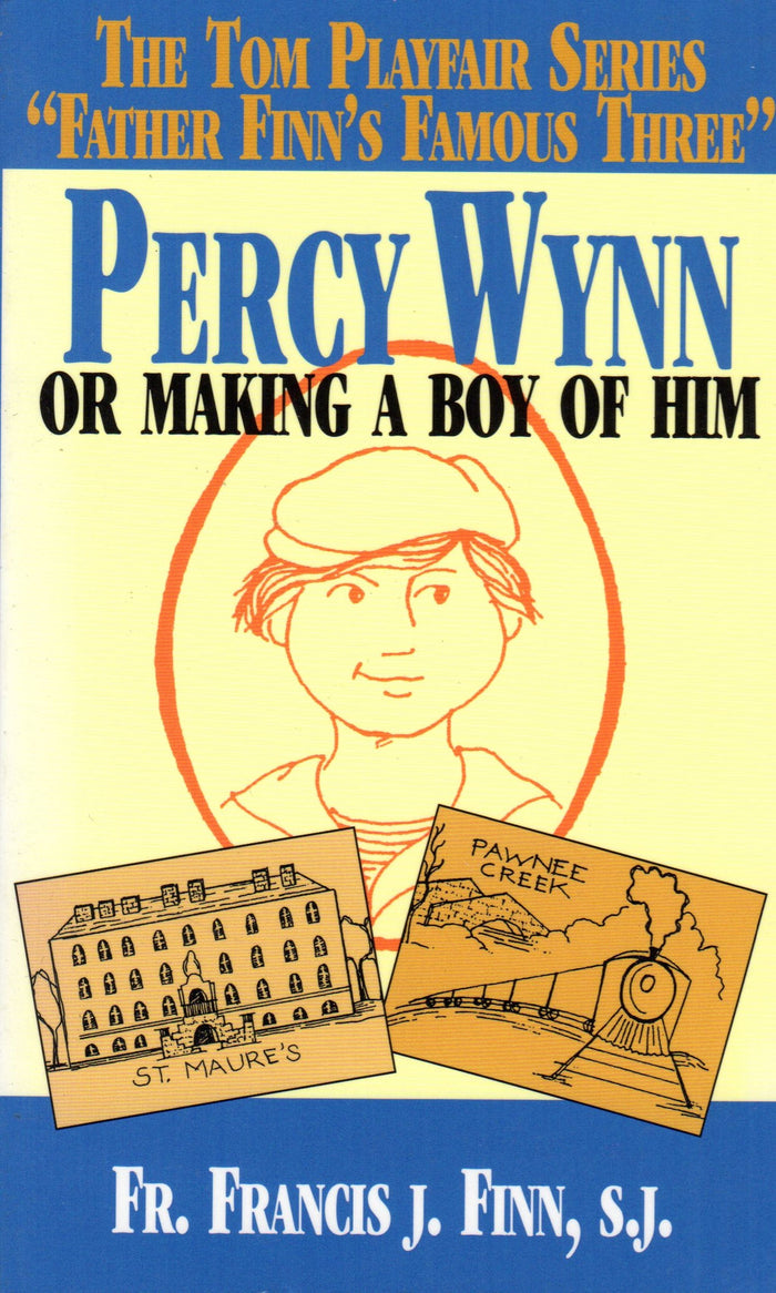 Percy Wynn: Or Making a Boy of Him