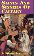 Saints and Sinners of Calvary