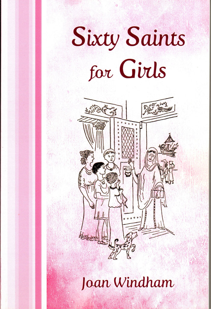 Sixty Saints for Girls