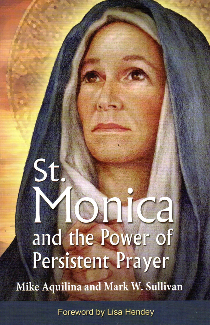 St. Monica And The Power Of Persistent Prayer