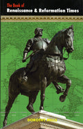 The Book of Renaissance and Reformation Times