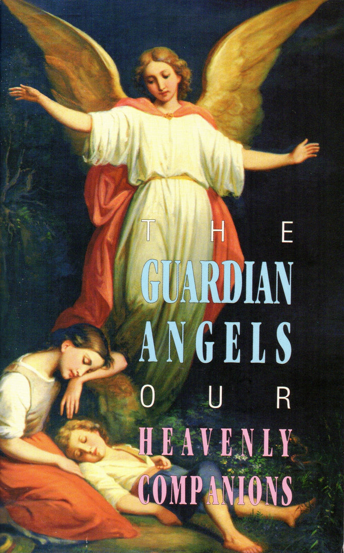 The Guardian Angels Our Heavenly Companions