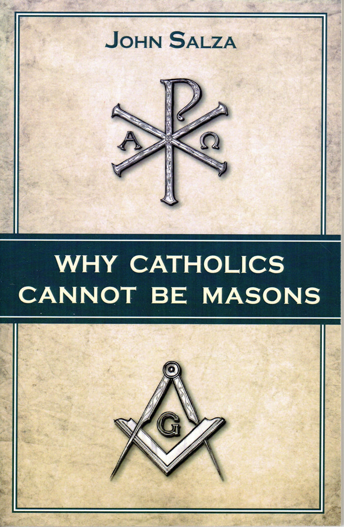 Why Catholics Cannot Be Masons